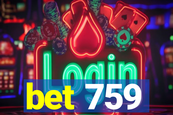 bet 759